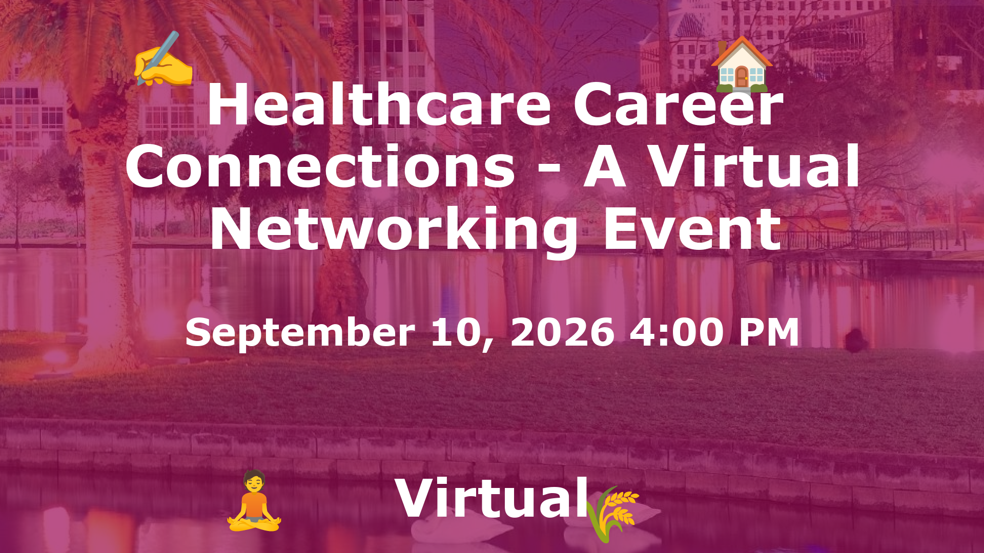 Healthcare Career Connections - A Virtual Networking Event event image